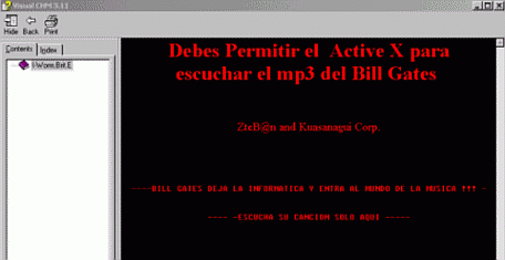 El primer mensaje mostrado en el visor de archivos de ayuda HTML, instalado en todas las versiones actuales de Windows con Internet Explorer, muestra la siguiente leyenda